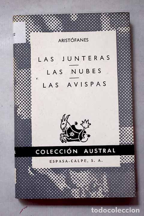 Libros: Las junteras ; Las nubes ; Las avispas.- Arist&oacute;fanes