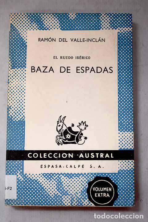 Libros: Baza de espadas: Valle-Incl&aacute;n, Ram&oacute;n del.- Valle-Incl&aacute;n, Ram&oacute;n del