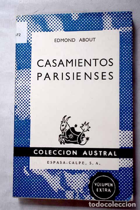 Libros: Casamientos parisenses.- About, Edmond