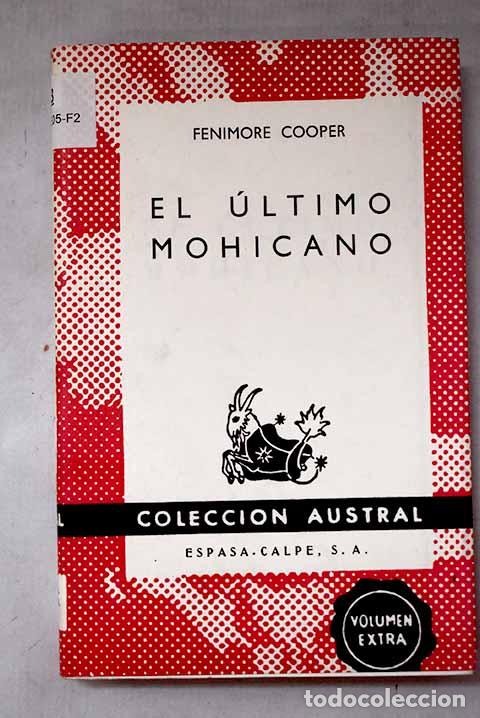Libros: El &uacute;ltimo mohicano: Cooper, James Fenimore.- Cooper, James Fenimore