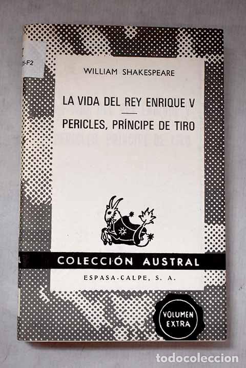 Libri di seconda mano: La vida del Rey Enrique V ; Pericles, principe de Tiro.- Shakespeare, William