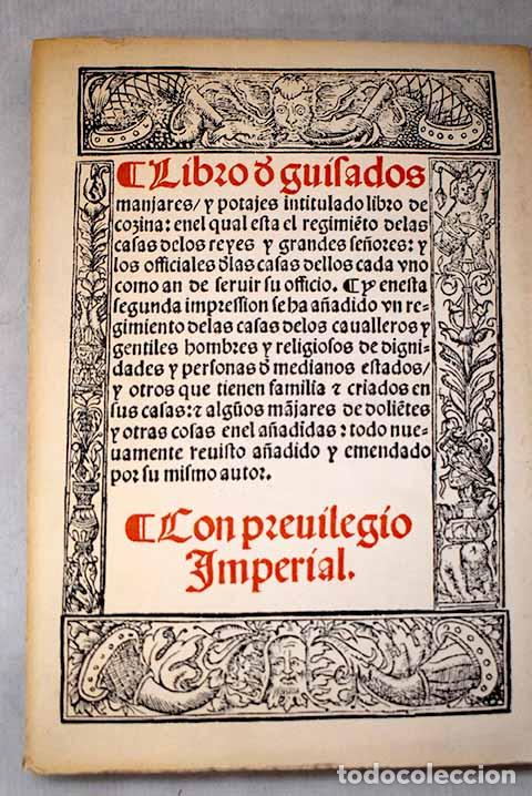 B&uuml;cher: Libro de guisados, manjares y potajes, intitulado Libro de cozina.- Nola, Ruberto de