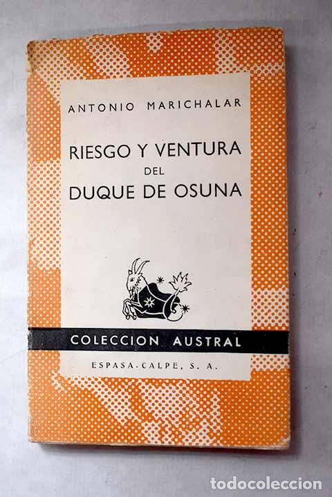B&uuml;cher: Riesgo y ventura del Duque de Osuna.- Marichalar, Antonio
