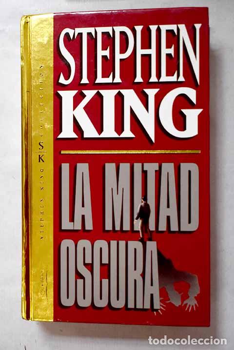 Libros: La mitad oscura: King, Stephen.- King, Stephen - Foto 1