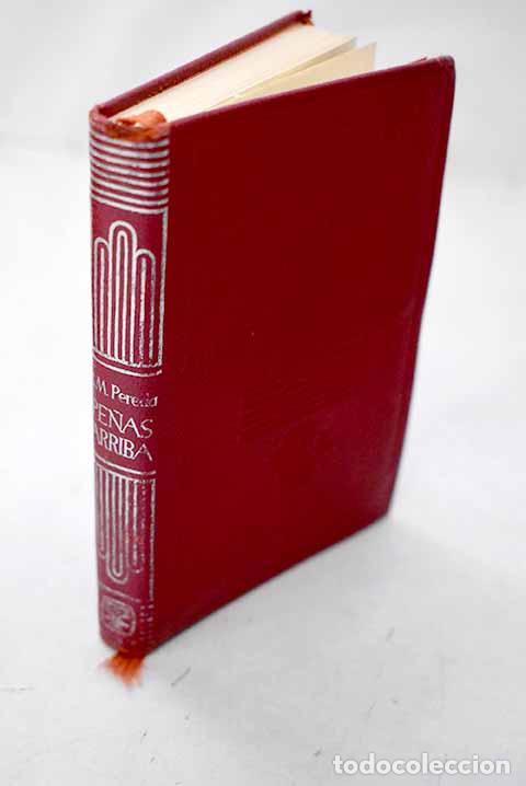 B&uuml;cher: Pe&ntilde;as arriba: Pereda, Jos&eacute; Mar&iacute;a de.- Pereda, Jos&eacute; Mar&iacute;a de
