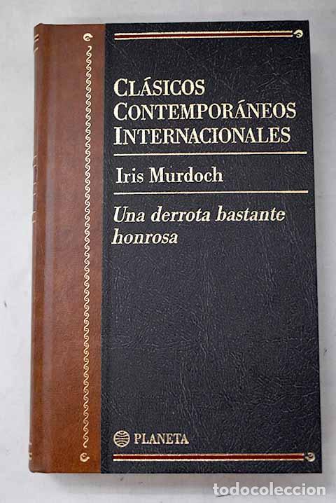 Libros: Una derrota bastante honrosa.- Murdoch, Iris