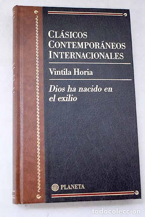 Libros: Dios ha nacido en exilio: diario de Ovidio en Tomis.- Horia, Vintila