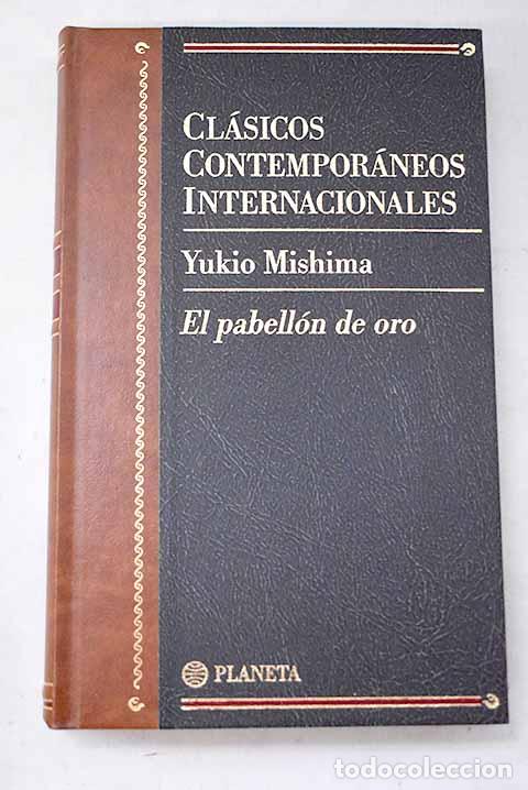 Libros: El pabell&oacute;n de oro: Mishima, Yukio.- Mishima, Yukio