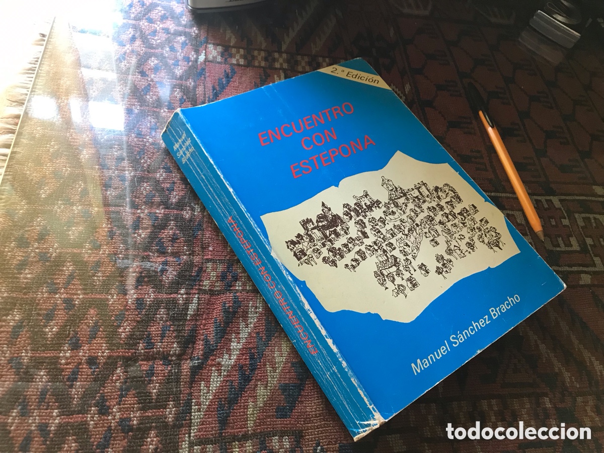 Libros: Encuentro con Estepona . Manuel S&aacute;nchez Bracho.