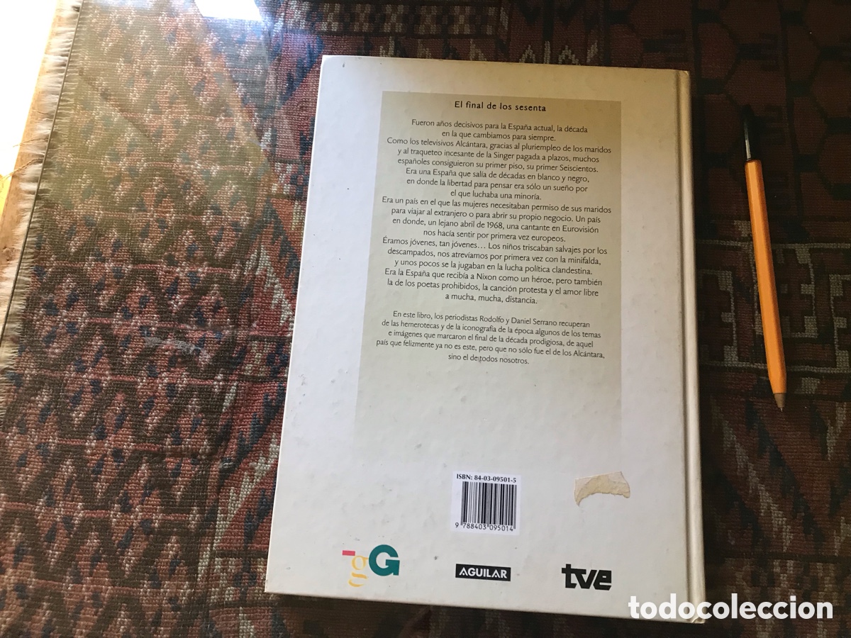 Libros: La Espa&ntilde;a de Cu&eacute;ntame c&oacute;mo pas&oacute;. Al final de los a&ntilde;os sesenta - Foto 3