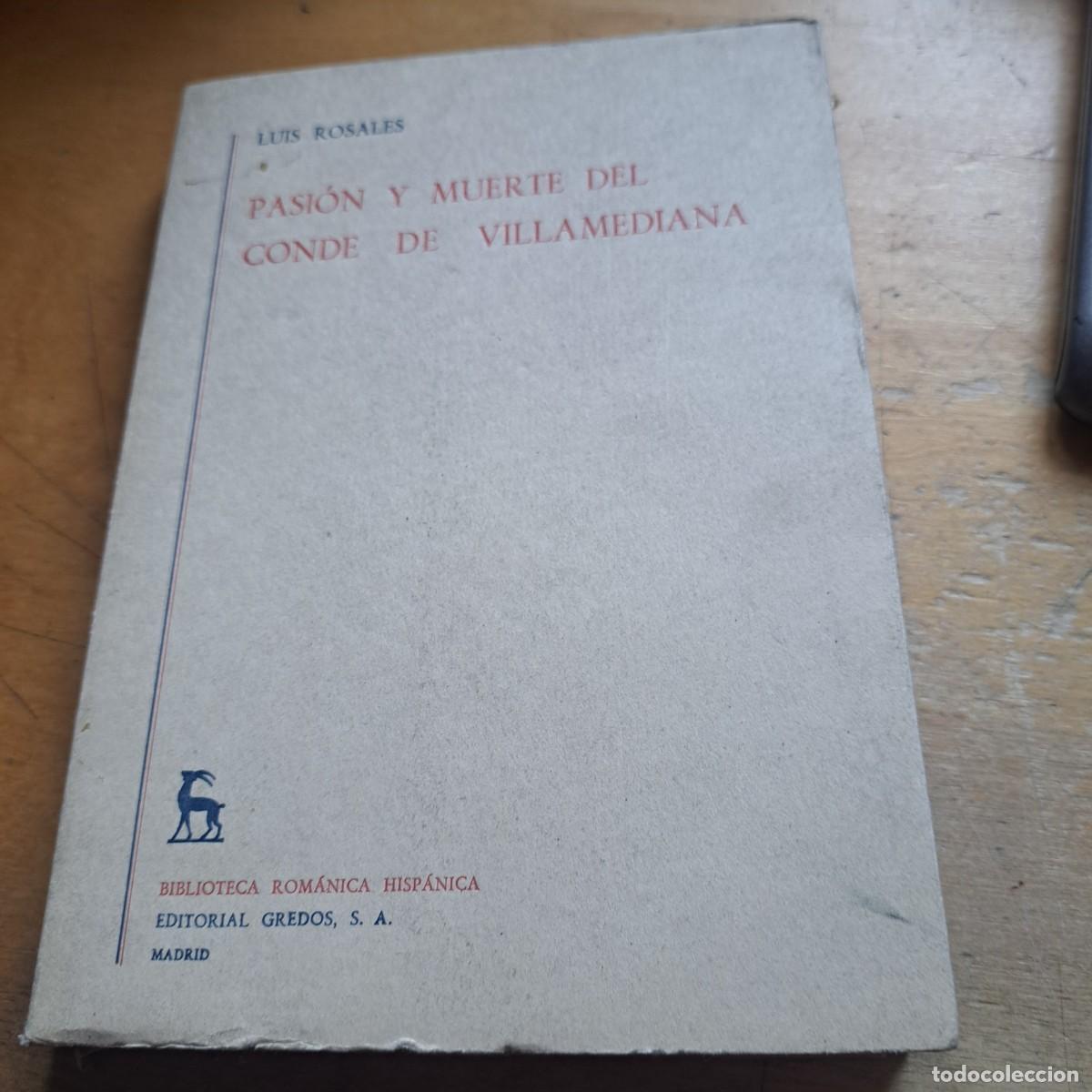 Libros: Pasi&oacute;n y muerte del Conde de Villamediana LUIS ROSALES Editorial Gredos. Madrid, 1969. 20,5 cm. So