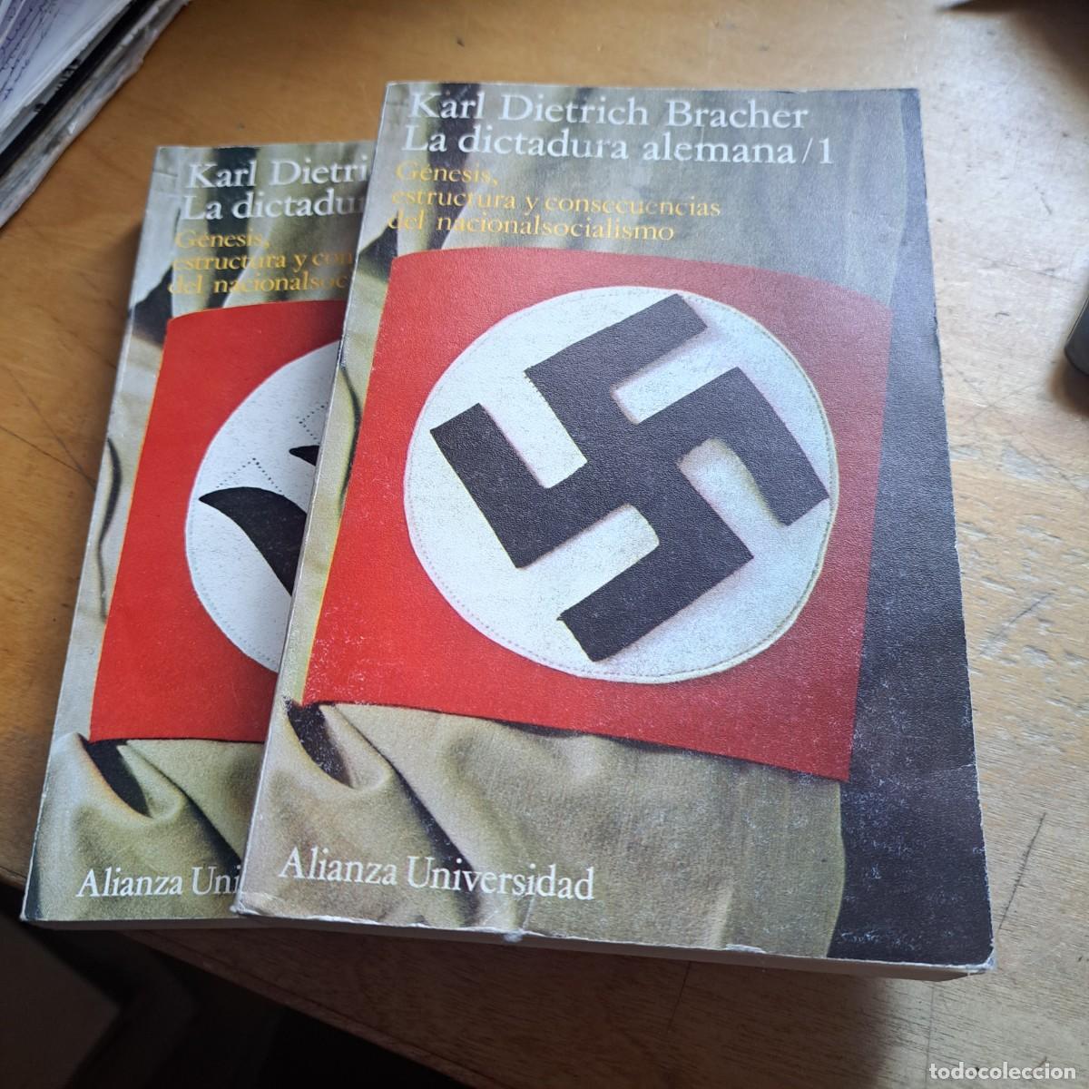 Libros: La dictadura alemana. G&eacute;nesis, estructura y consecuencias del nacionalsocialismo. Karl Dietrich Br