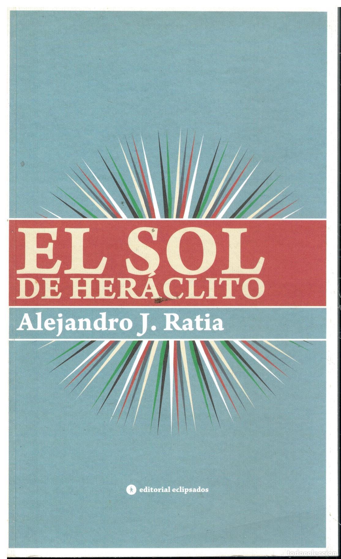Livres: EL SOL DE HER&Aacute;CLITO. 1&ordf; edici&oacute;n.