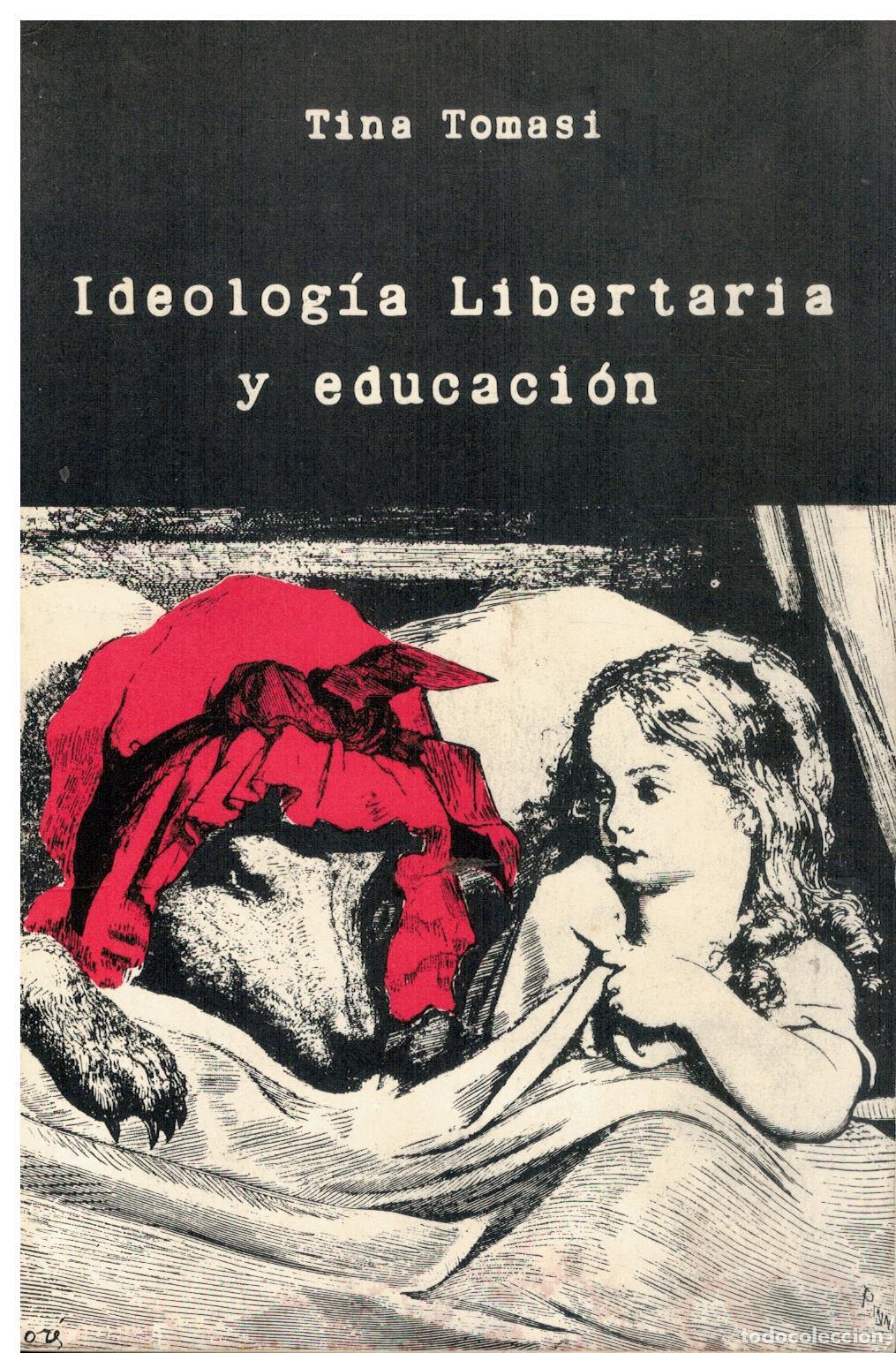 Livres: IDEOLOG&Iacute;A LIBERTARIA Y EDUCACI&Oacute;N.