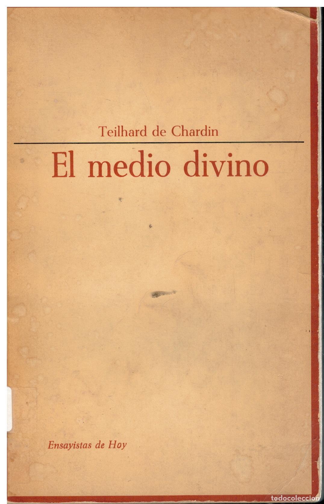 Libri di seconda mano: EL MEDIO DIVINO (ENSAYO DE VIDA INTERIOR). Pr&oacute;logo de M. Crusafont Pairo. 4&ordf; ed.