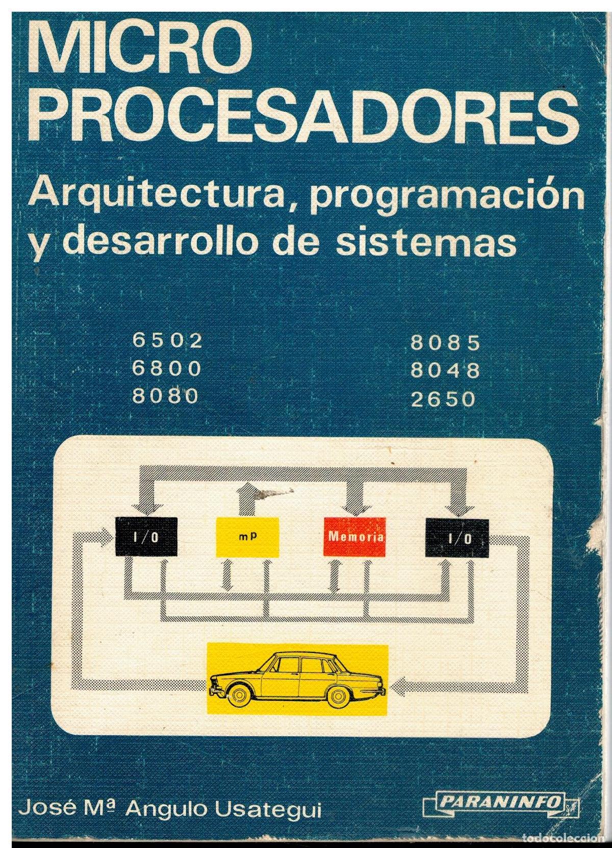 Libros: MICROPROCESADORES. ARQUITECTURA, PROGRAMACI&Oacute;N Y DESARROLLO DE SISTEMAS. 2&ordf; ed. - Foto 1
