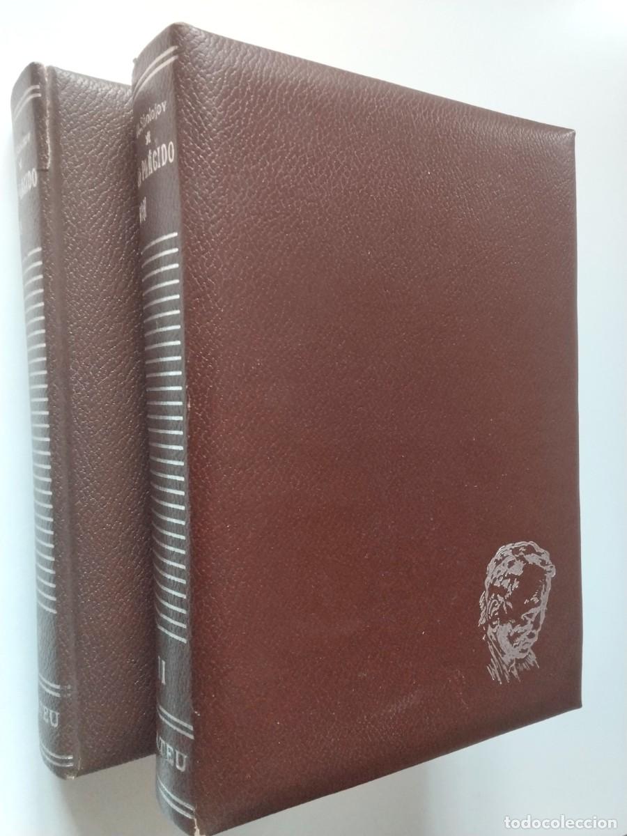 Livres: Mija&iacute;l Alex&aacute;ndrovich Sh&oacute;lojov (Cholojov o Sholojov) - El pl&aacute;cido don. Tomos I y II (El don apacible)