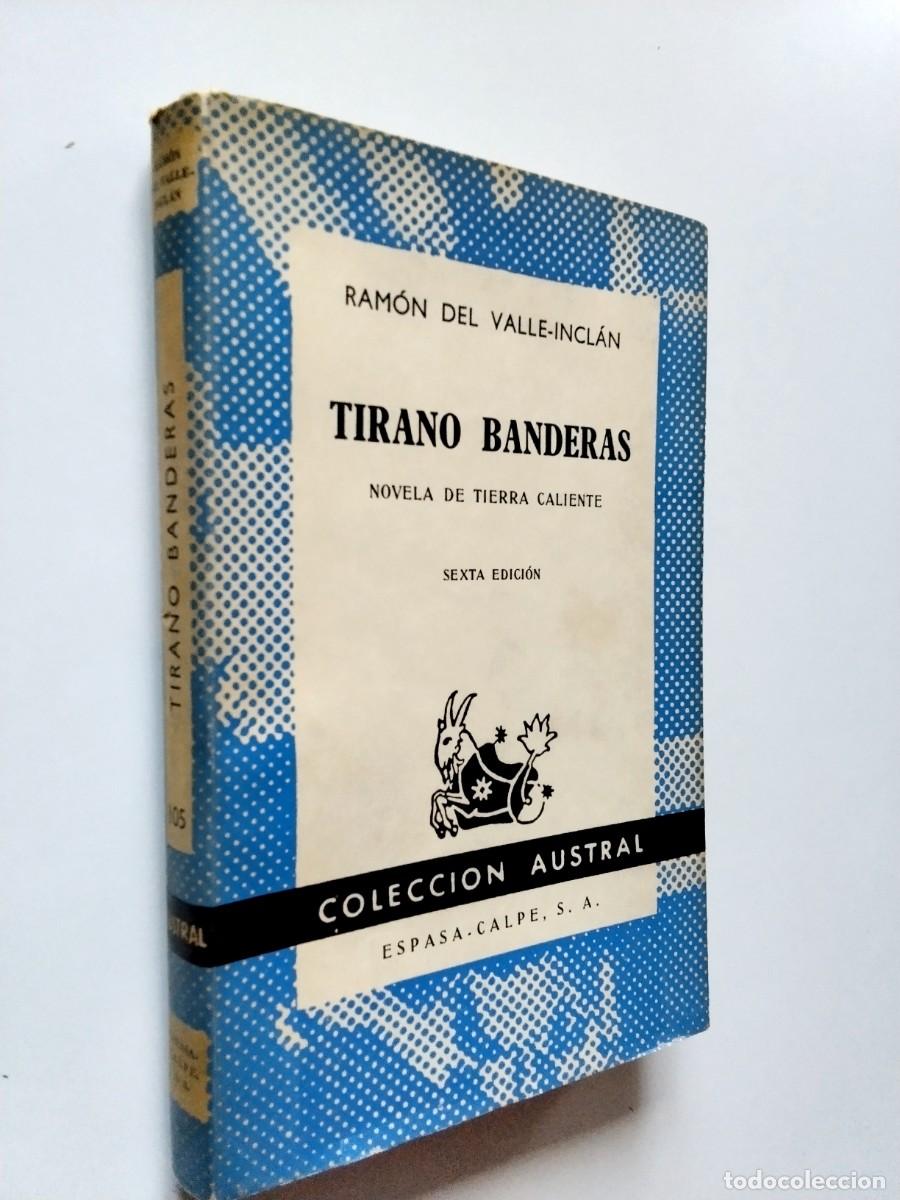 Livres: Ram&oacute;n Mar&iacute;a del Valle-Incl&aacute;n - Tirano Banderas. Novela de tierra caliente