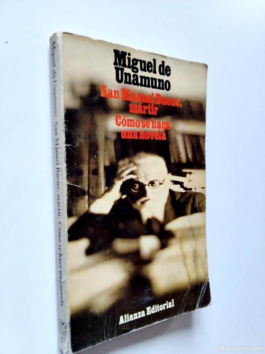 Livres: Miguel de Unamuno - San Manuel Bueno, m&aacute;rtir / C&oacute;mo se hace una novela