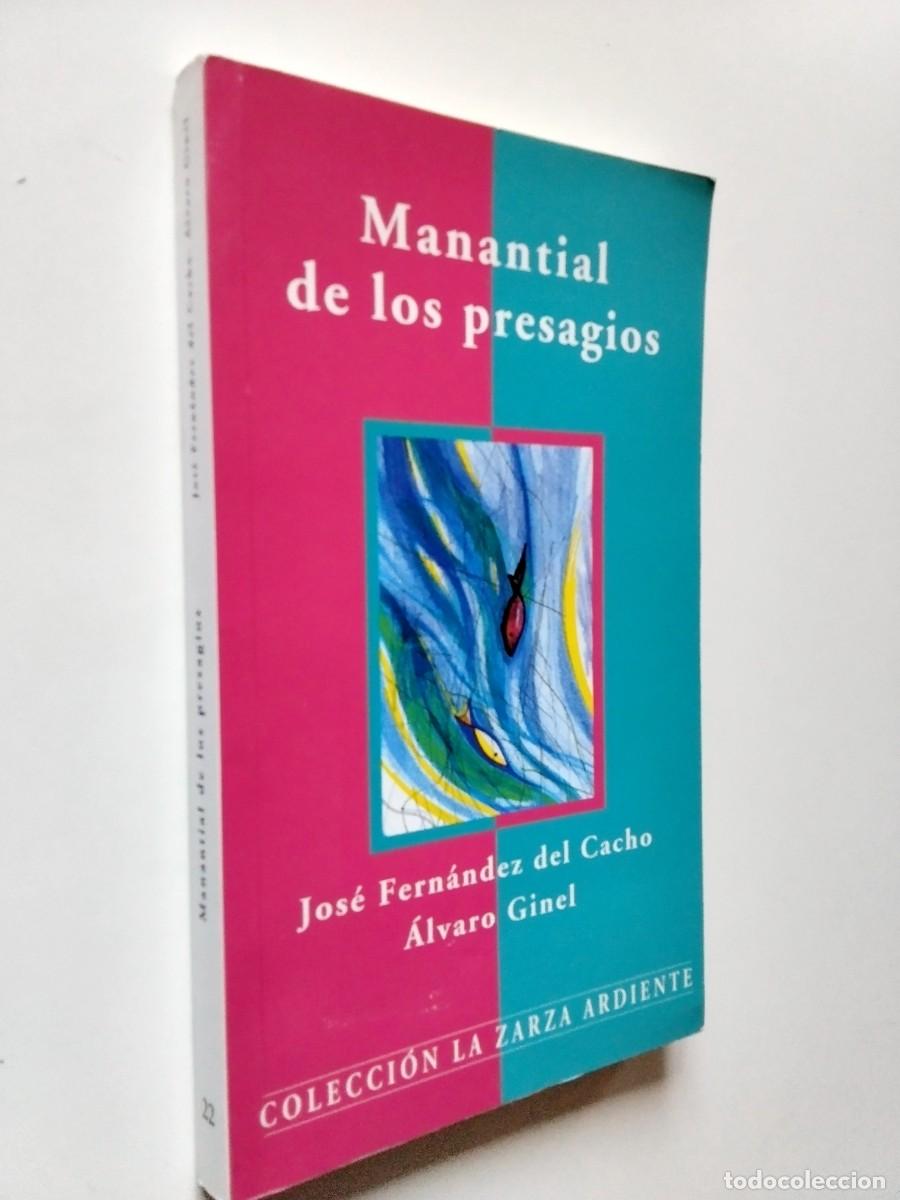Livres: Jos&eacute; Fern&aacute;ndez del Cacho - &Aacute;lvaro Ginel - Manantial de los presagios