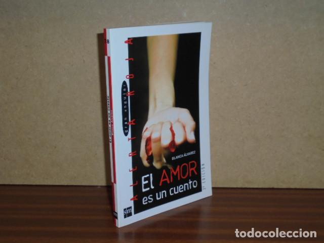 Libros: EL AMOR ES UN CUENTO - Blanca &Aacute;lvarez - Foto 2