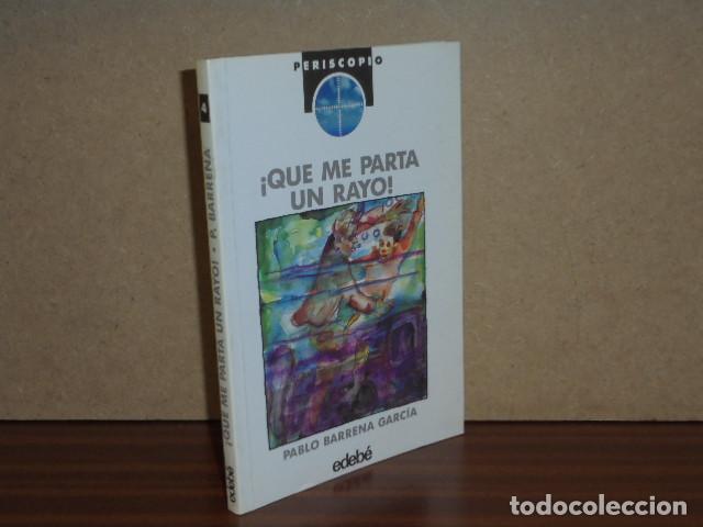 Libros: Que me parta un rayo - Barrena, Pablo - Foto 2