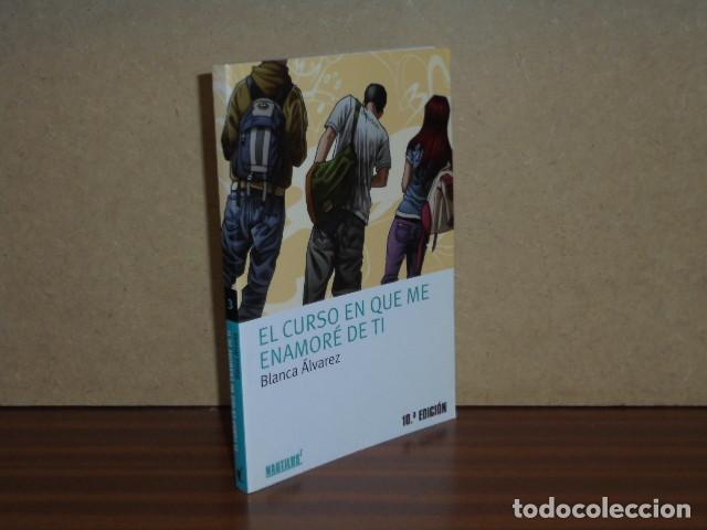 Libri di seconda mano: El curso en que me enamor&eacute; de ti - &Aacute;lvarez, Blanca