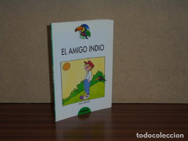 Libri di seconda mano: EL AMIGO INDIO - Jean Touvet