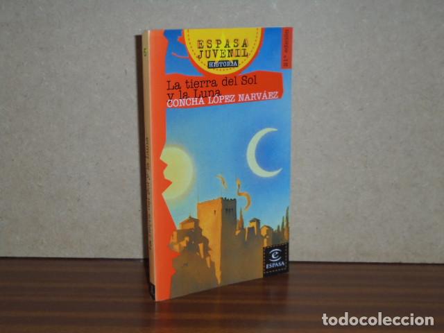 Libros: LA TIERRA DEL SOL Y LA LUNA - Concha L&oacute;pez Narv&aacute;ez - Foto 2