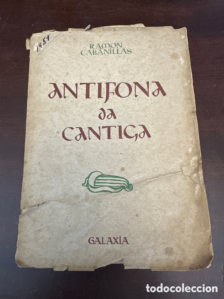 Libros: ANTIFONA DA CANTIGA - RAMON CABANILLAS 1951 GALAXIA 1a EDICION