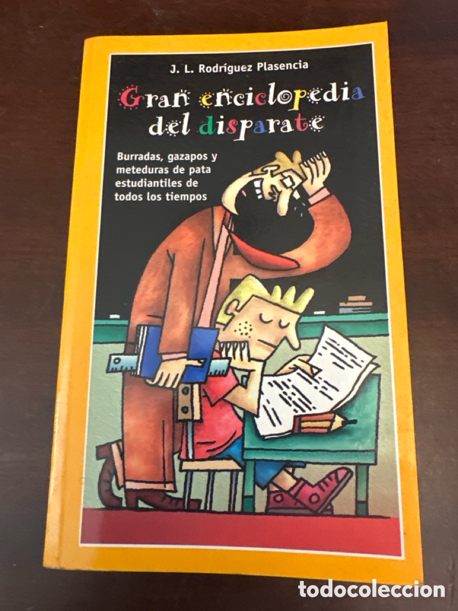 Libros: GRAN ENCICLOPEDIA DEL DISPARATE. J.L. RODRIGUEZ PLASENCIA. EDICIONES TEMAS DE HOY.