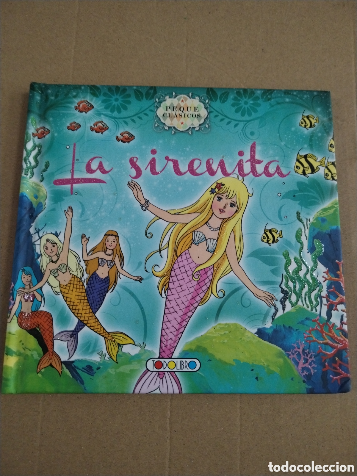 Libros: La sirenita. Peque cl&aacute;sicos. Todolibro