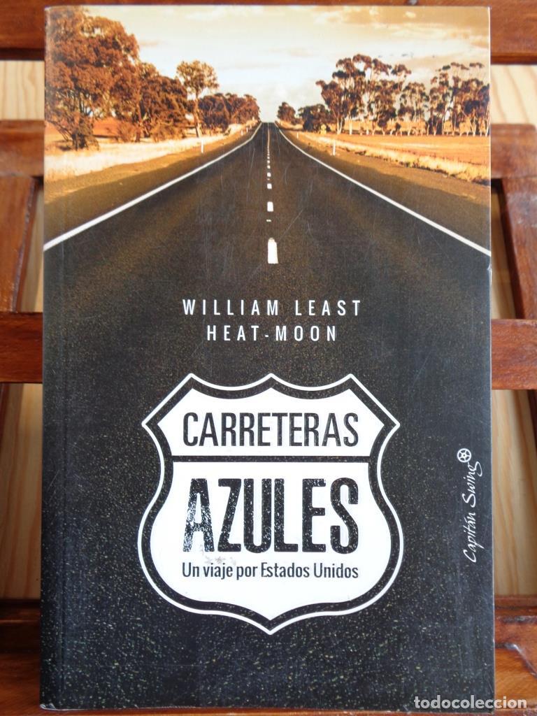 Libri di seconda mano: CARRETERAS AZULES. Un viaje por Estados Unidos. - WILLIAM LEAST HEAT - MOON