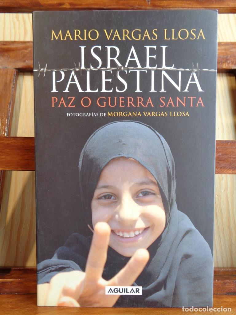 Libros: ISRAEL / PALESTINA. Paz o Guerra Santa. - MARIO VARGAS LLOSA