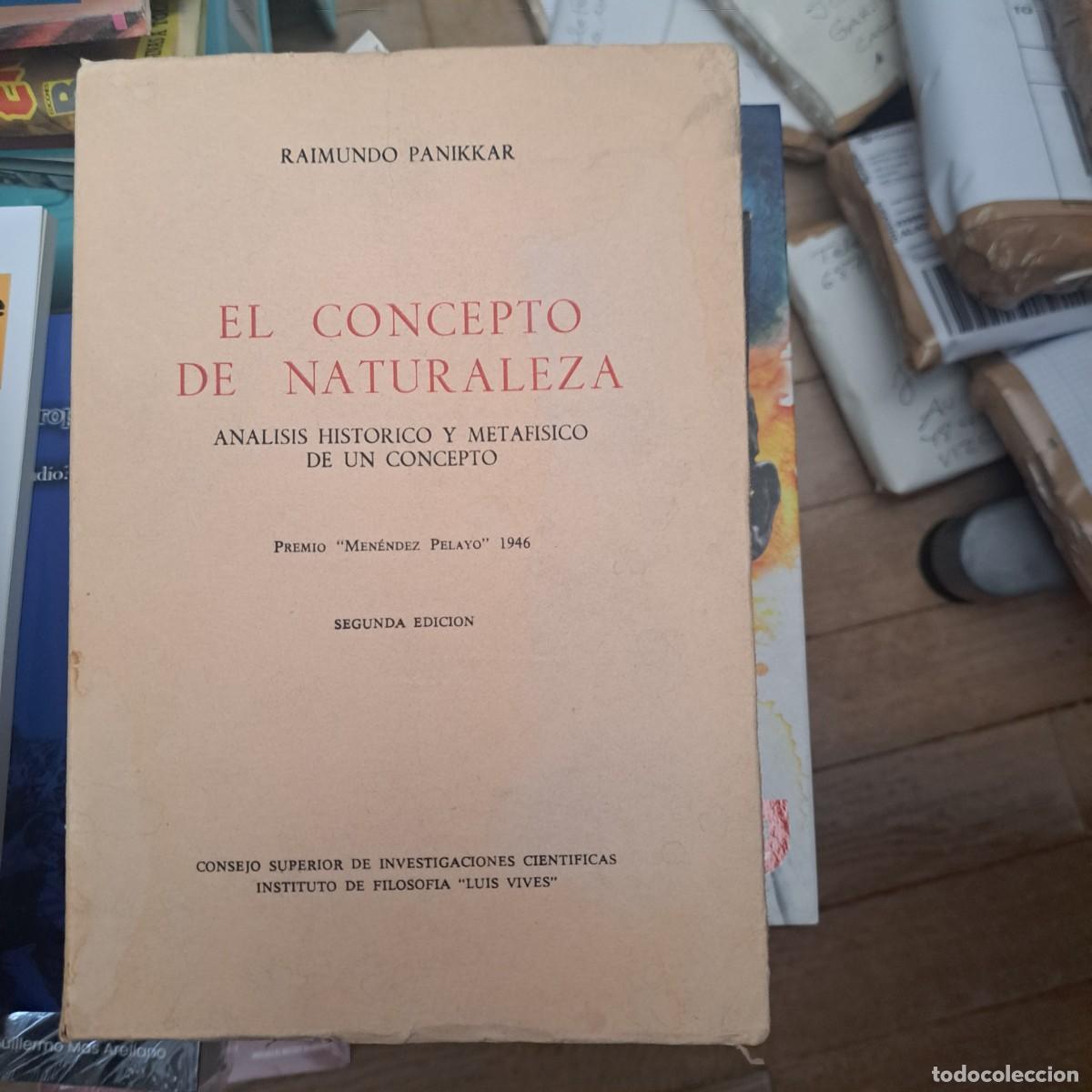 Libros: EL CONCEPTO DE LA NATURALEZA RAIMUNDO PANIKKAR Consejo Superior de Investigaciones Cientificas, Mdr