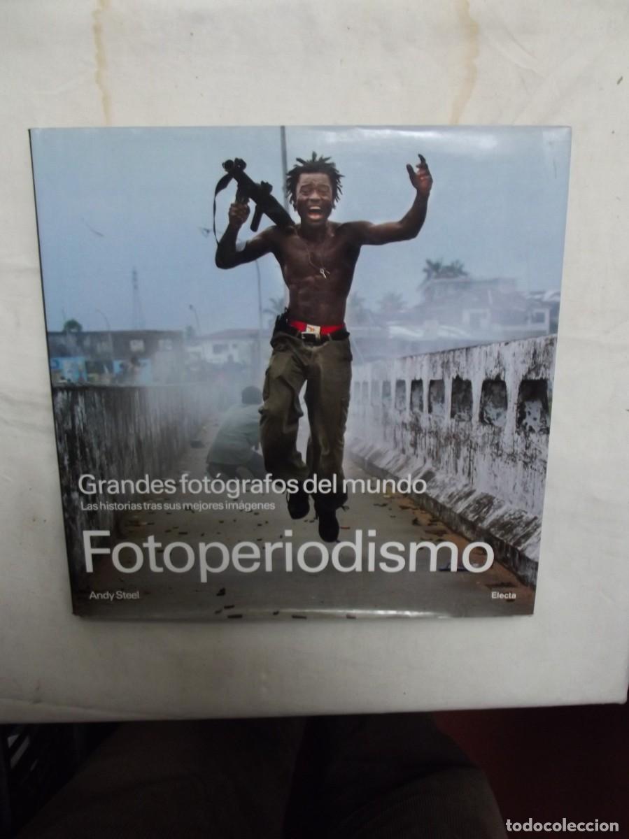 Libros: FOTOPERIODISMO POR ANDY STEEL