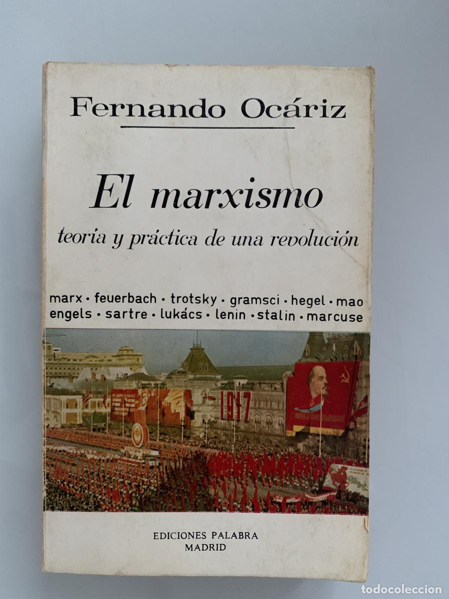 Libros: EL MARXISMO. Teor&iacute;a y pr&aacute;ctica de una revoluci&oacute;n - Fernando Oc&aacute;riz