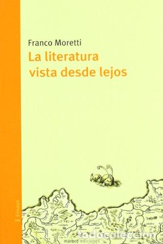 Livros em segunda m&atilde;o: La literatura vista desde lejos - Franco Moretti