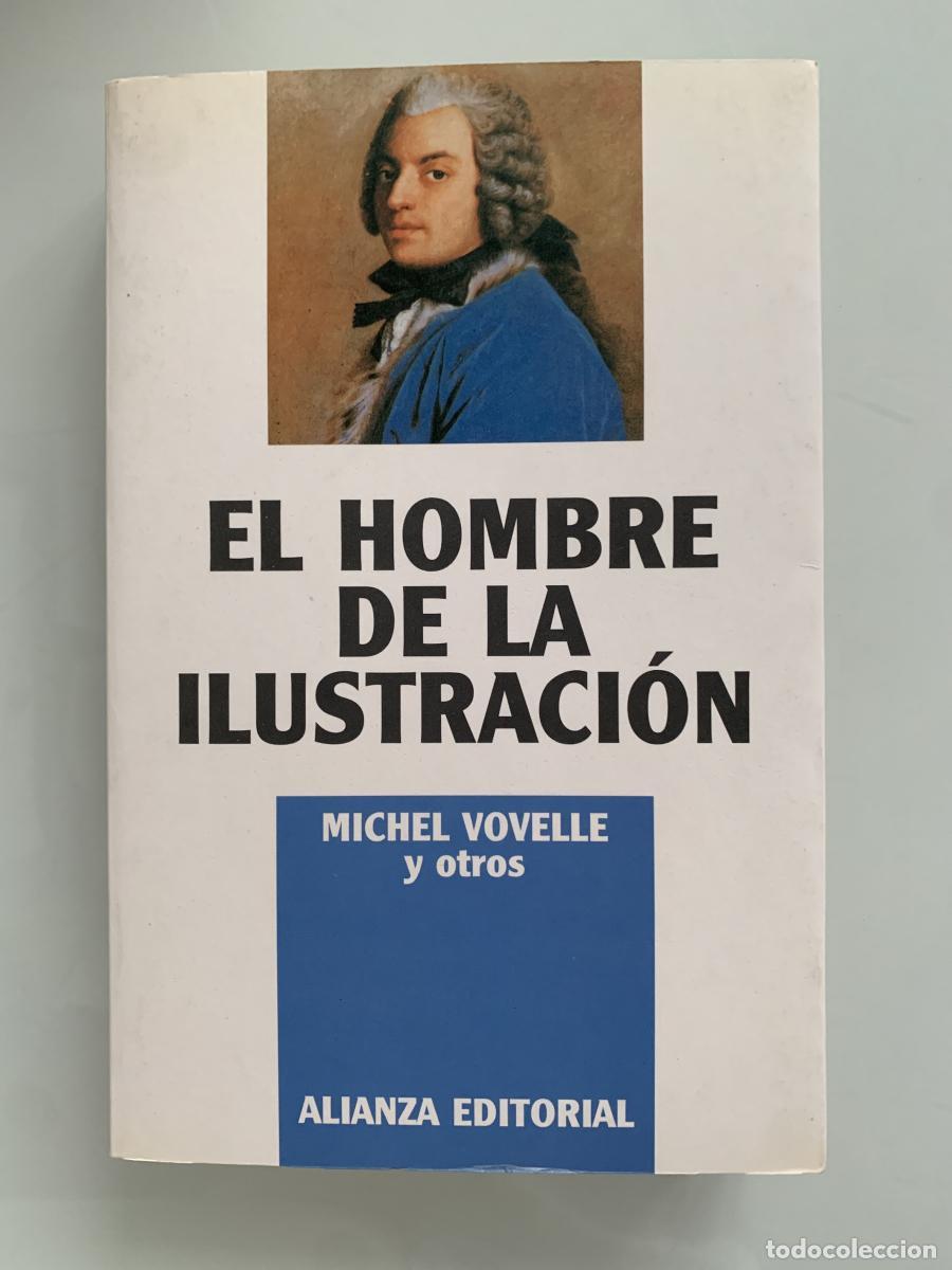 Livros em segunda m&atilde;o: EL HOMBRE DE LA ILUSTRACI&Oacute;N - Michel Vovelle y otros