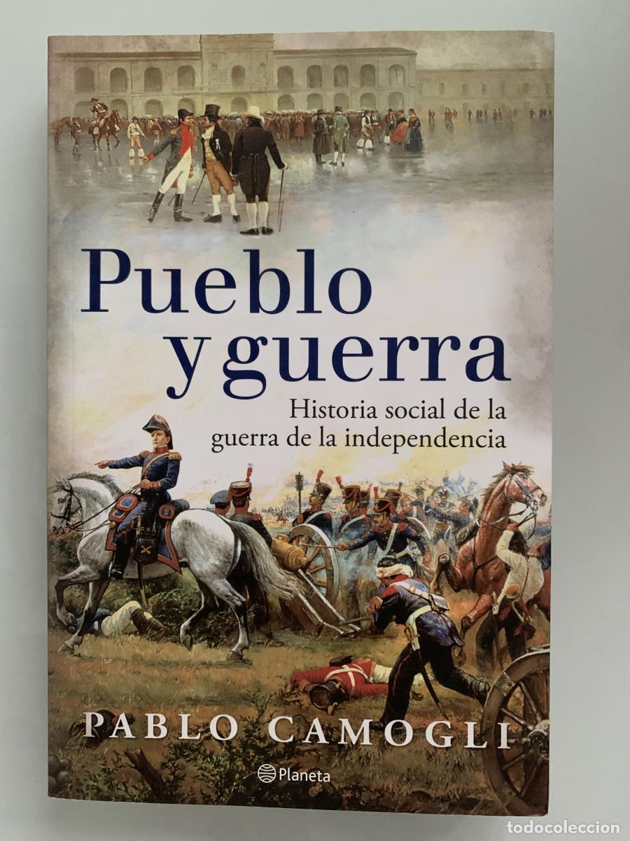 Livros em segunda m&atilde;o: PUEBLO Y GUERRA: Historia social de la guerra de independencia - Pablo Camogli