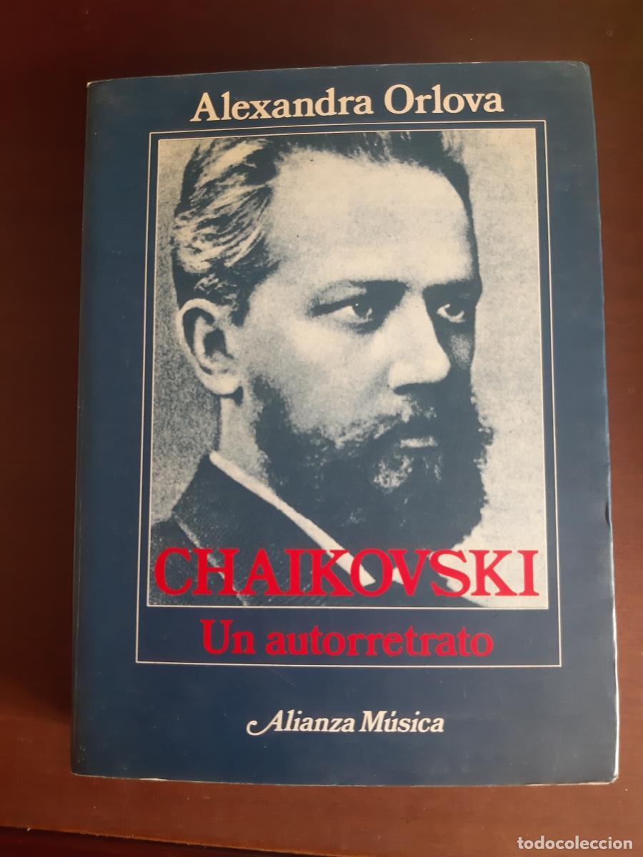 Livros em segunda m&atilde;o: Chaikovski. Un autoretrato - ORLOVA, Alexandra