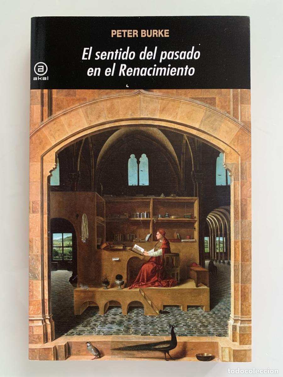 Libros: EL SENTIDO DEL PASADO EN EL RENACIMIENTO - Peter Burke