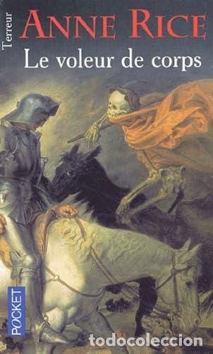 Libros: Le voleur de corps - Anne Rice. - Foto 1