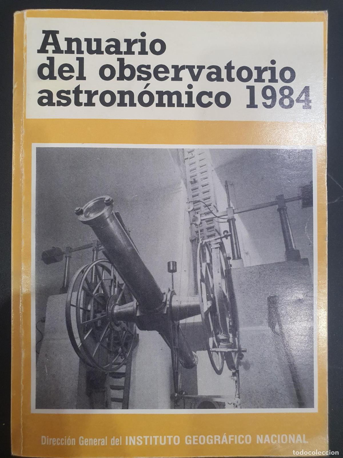 Libros: Anuario del observatorio astron&oacute;mico 1984 - Direcci&oacute;n General del Instituto Geogr&aacute;fico Nacional