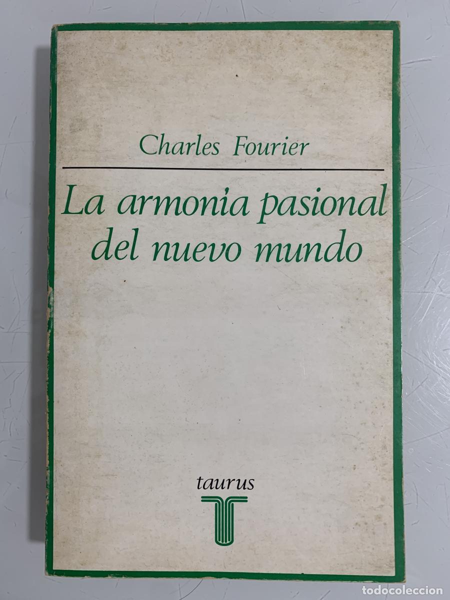 Libros: LA ARMON&Iacute;A PASIONAL DEL NUEVO MUNDO - Charles Fourier