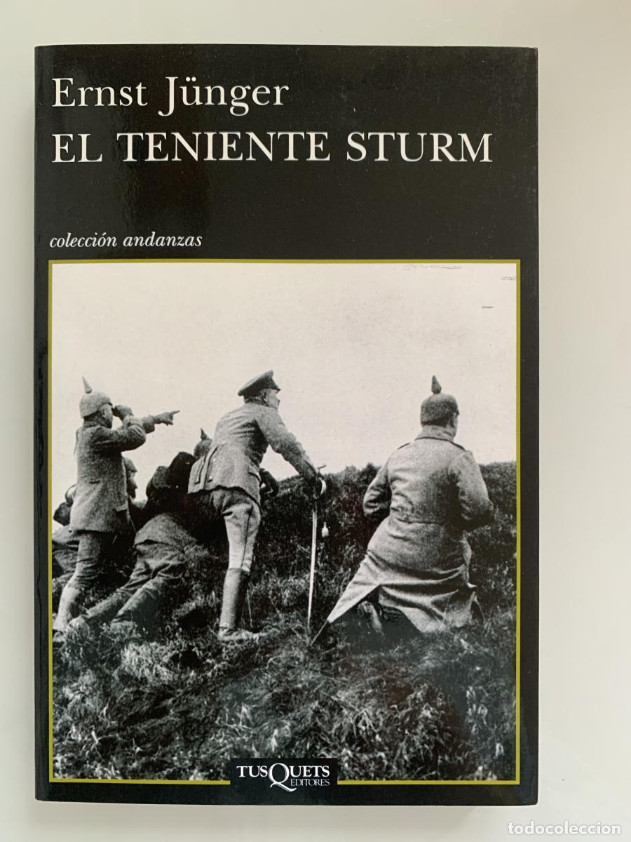 Libros: EL TENIENTE STURM - Ernst J&uuml;nger (Traducci&oacute;n del alem&aacute;n de Carmen Gauger)