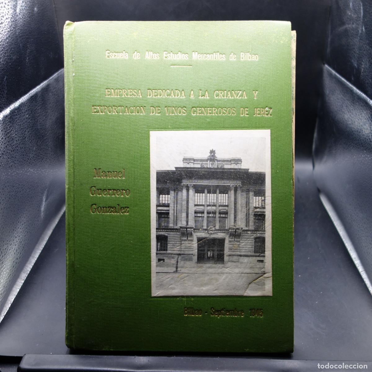 Libros: CRIANZA Y EXPORTACION DE VINOS DE JEREZ 1945