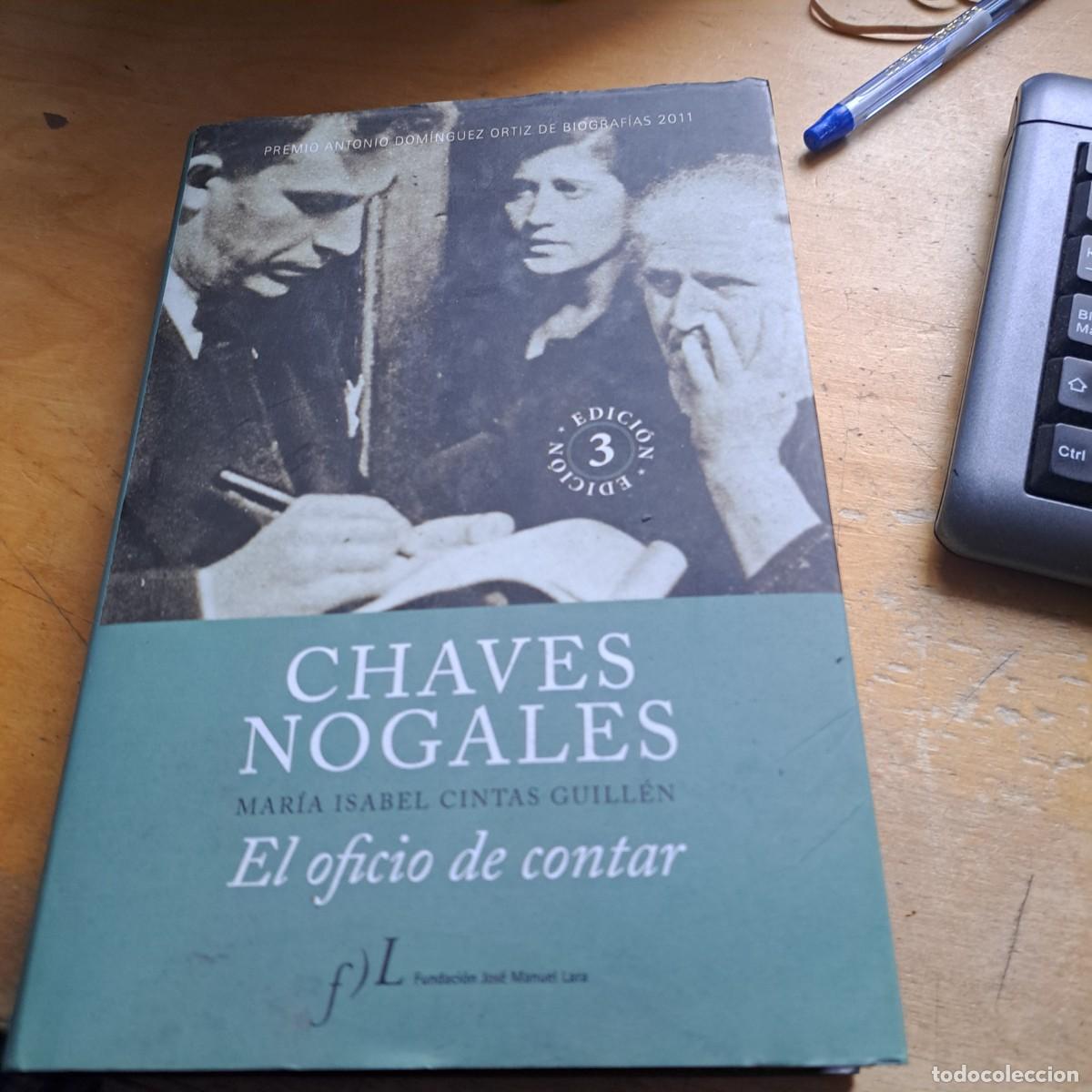 Libros: CHAVES NOGALES. El oficio de contar Cintas Guill&eacute;n, Mar&iacute;a Isabel BUEN ESTADO TAPA DURA CON SOBRECUB