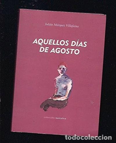 B&uuml;cher: Aquellos d&iacute;as de agosto- 9788477960508