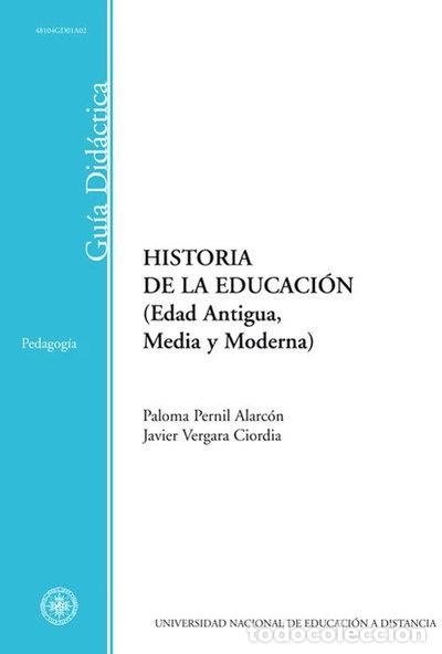 Libros: Historia de la educaci&oacute;n (edad antigua, media y moderna)- 9788436258073